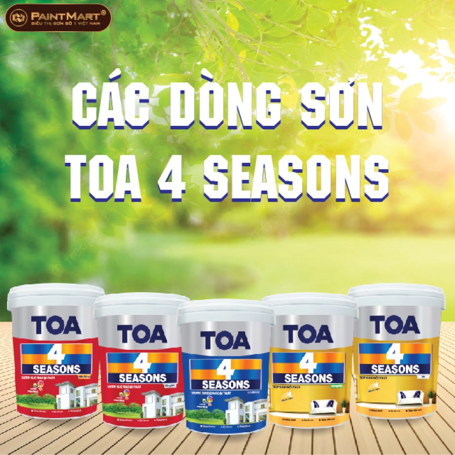 Các loại sơn Toa 4 Seasons